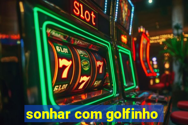 sonhar com golfinho